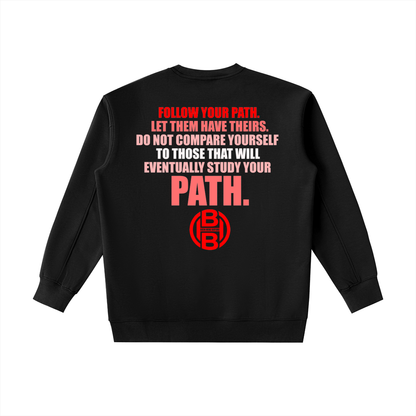 "Your Path" Black BHB Heavyweight Sweatshirt